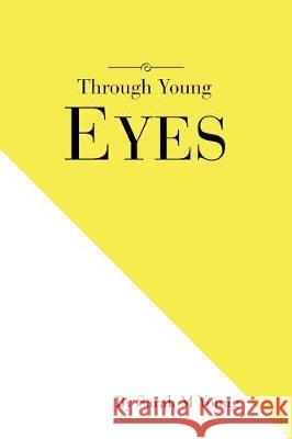 Through Young Eyes Sarah M. Young 9781543403374 Xlibris