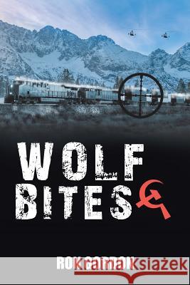 Wolf Bites Ron Gordon 9781543404340 Xlibris