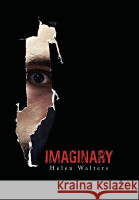 Imaginary Helen Walters 9781543409017 Xlibris Au