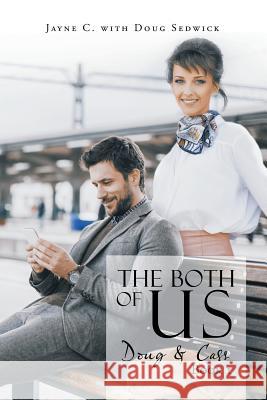 The Both of Us: Doug & Cass Jayne C, Doug Sedwick 9781543409918