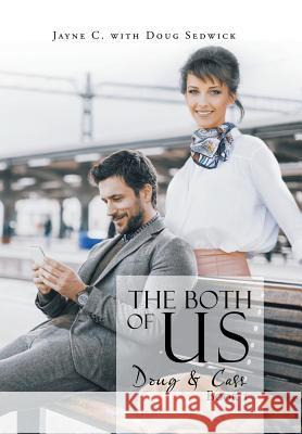 The Both of Us: Doug & Cass Jayne C, Doug Sedwick 9781543409925