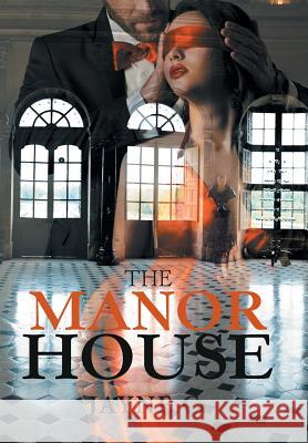 The Manor House Jayne C   9781543409956 Xlibris Au