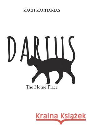 Darius: The Home Place Zacharias, Zach 9781543411836