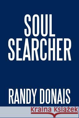 Soul Searcher Randy Donais 9781543417524