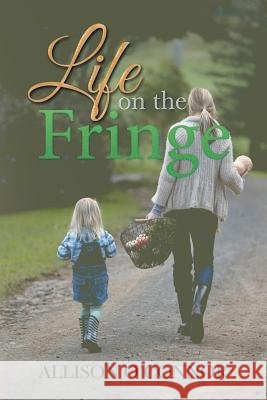 Life on the Fringe Allison O'Connor 9781543420555