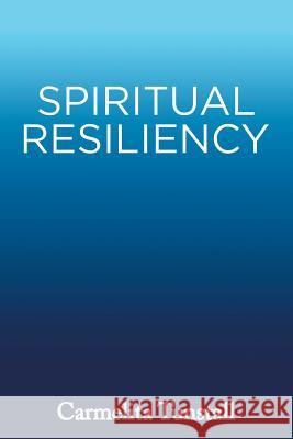 Spiritual Resiliency Tunstall 9781543421651