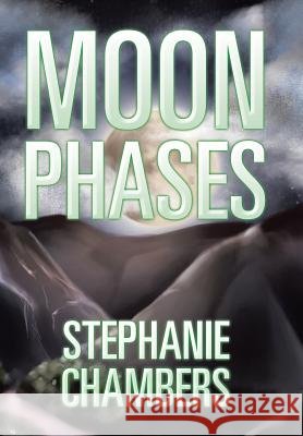 Moon Phases Stephanie Chambers 9781543425888