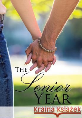 The Senior Year James Colombo 9781543427806 Xlibris