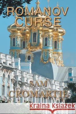 Romanov Curse Sam Cromartie 9781543429213