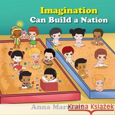 Imagination Can Build a Nation Anna Marriott 9781543431049