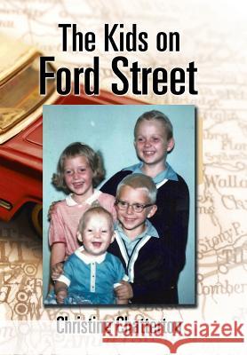 The Kids on Ford Street Christine Chatterton 9781543431223