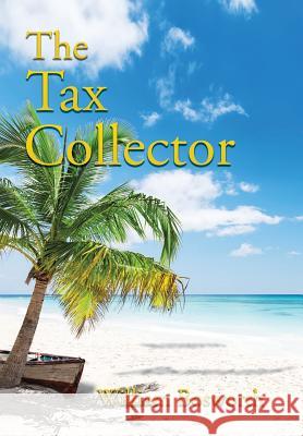 The Tax Collector William Bosworth 9781543433111