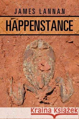 Happenstance James Lannan 9781543433913