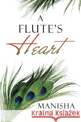 A Flute's Heart Manisha Kalloo 9781543434248