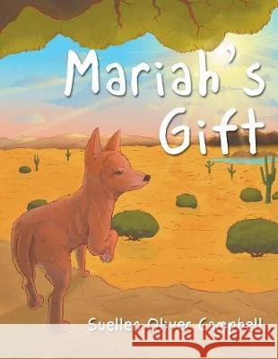 Mariah's Gift Suellen Campbell 9781543440171