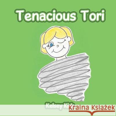 Tenacious Tori Kelsey Kirk 9781543443684