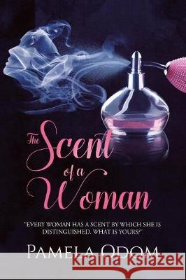 The Scent of a Woman: 