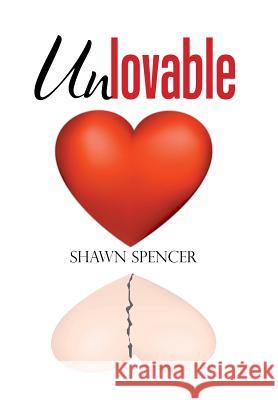 Unlovable Shawn Spencer 9781543447910