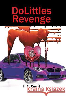 DoLittles Revenge L F Scott 9781543459999 Xlibris