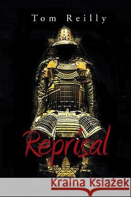 Reprisal Tom Reilly (Liverpool John Moores University UK) 9781543470277
