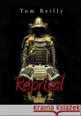Reprisal Tom Reilly (Liverpool John Moores University UK) 9781543470284