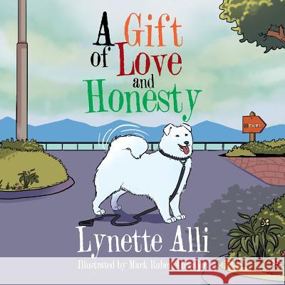 A Gift of Love and Honesty Lynette Alli 9781543473377