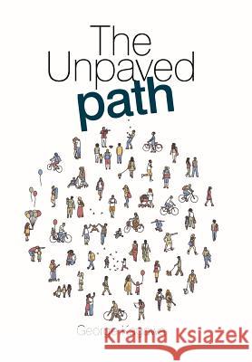 The Unpaved Path George Kagawa   9781543480252