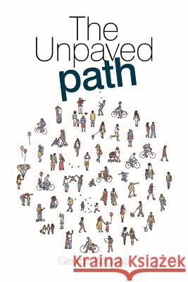 The Unpaved Path George Kagawa   9781543480269