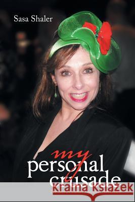 My Personal Crusade: The Second Lana Lemontree Adventure Sasa Shaler 9781543480597
