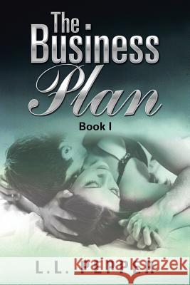 The Business Plan: Book I L L Pepper 9781543485387 Xlibris