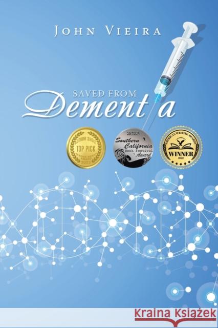 Saved from Dementia John Vieira 9781543492156