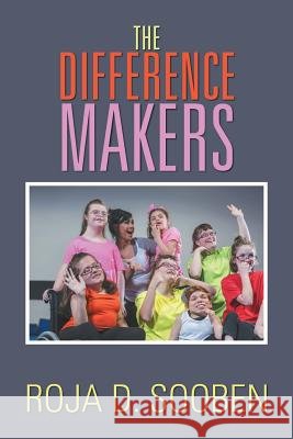 The Difference Makers Roja D. Sooben 9781543494631