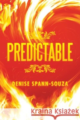 Predictable Denise Spann-Souza 9781543499438