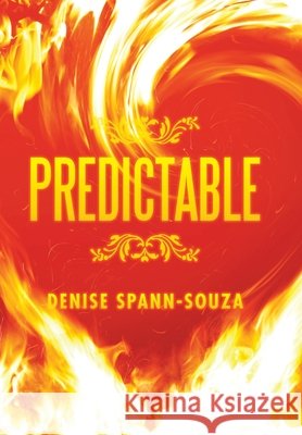 Predictable Denise Spann-Souza 9781543499445