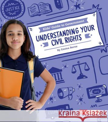 Understanding Your Civil Rights Emma Carlson Berne 9781543503234