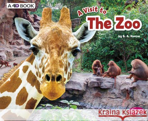 The Zoo: A 4D Book Blake A. Hoena 9781543508321