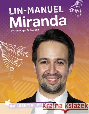 Lin-Manuel Miranda Penelope S. Nelson 9781543541298 Capstone Press