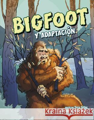Bigfoot Y Adaptación Collins, Terry 9781543582642 Capstone Press