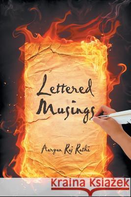 Lettered Musings Aaryan Raj Rathi 9781543701302 Partridge India