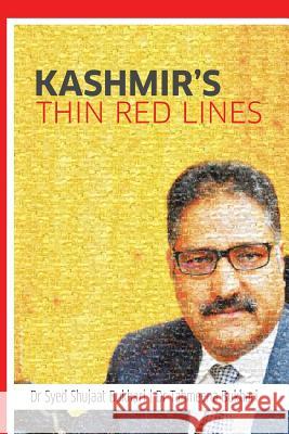 Kashmir's Thin Red Lines Bukhari, Bukhari 9781543705041