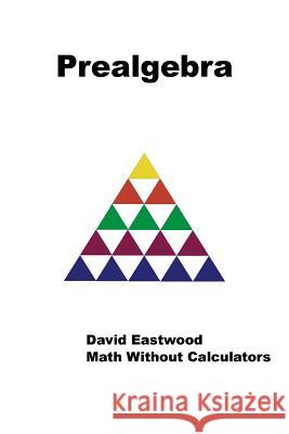 Prealgebra David Eastwood 9781543705546 Partridge Publishing India