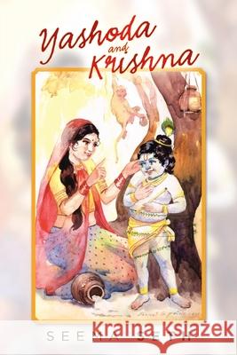 Yashoda and Krishna Seema Seth 9781543705676 Partridge Publishing India