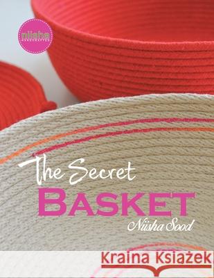 Secret Baskets Niisha Sood 9781543743920