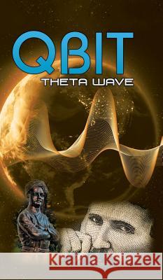 Qbit: Theta Wave James Dominic Dominic 9781543746167