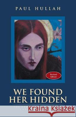 We Found Her Hidden Paul Hullah 9781543746662