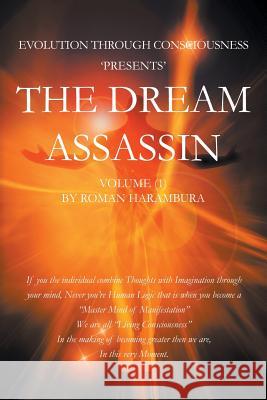 The Dream Assassin Volume (1) Roman Harambura 9781543749816