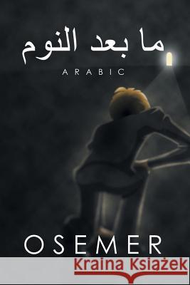 ما بعد النوم: Arabic Osemer 9781543751659 Partridge Publishing Singapore