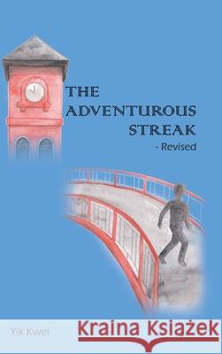 The Adventurous Streak - Revised Yik Kwei 9781543755244