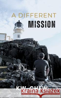 A Different Mission Kw Chew 9781543757361