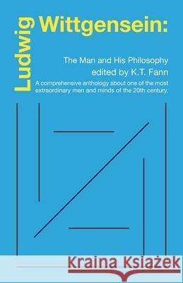 Ludwig Wittgensein: The Man and His Philosophy Fann, Kt 9781543761238